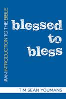   Blessed to Bless