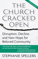   The Church Cracked Open
