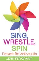   Sing, Wrestle, Spin
