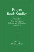   Prayer Book Studies Volume Five