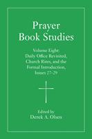   Prayer Book Studies Volume Eight