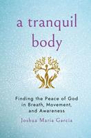   A Tranquil Body