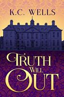   Truth Will Out