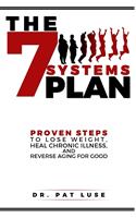   The 7 Systems Plan