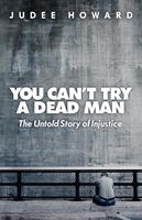   You Can't Try a Dead Man