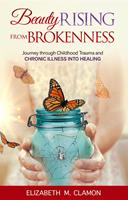 Beauty Rising from Brokenness