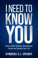   I NEED TO KNOW YOU