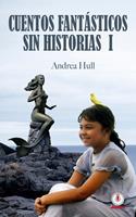   Cuentos fantásticos sin historias I