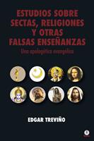  Estudio sobre sectas, religiones y otras falsas enseñanzas