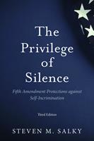   The Privilege of Silence