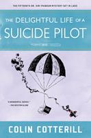   The Delightful Life of a Suicide Pilot