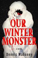   Our Winter Monster