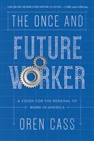   The Once and Future Worker