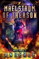   Maelstrom of Treason