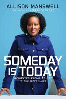   Someday is Today