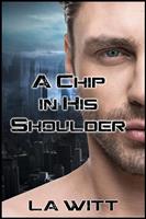   A Chip In His Shoulder