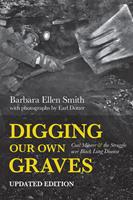   Digging Our Own Graves