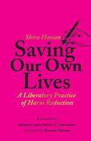   Saving Our Own Lives