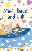   Mimi, Bauzi and Lili