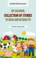 My colorful collection of stories to read and be read to
