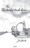   The tanker truck driver