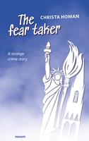   The fear taker