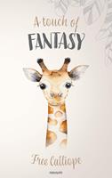   A touch of fantasy