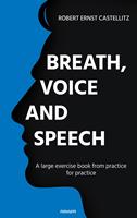   Breath, voice and speech