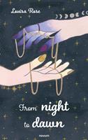   From night to dawn