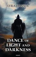 Dance of light and darkness