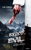   The brood of evil