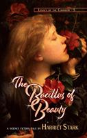   The Bacillus of Beauty