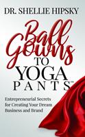   Ball Gowns to Yoga Pants