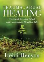   Trauma and Abuse Healing