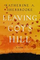   Leaving Coy's Hill