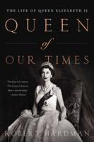   Queen of Our Times