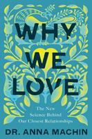   Why We Love