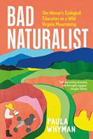   Bad Naturalist