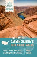   Southwest Canyon Country&rsquo;s Best Nature Walks