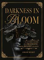   Darkness in Bloom