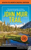   John Muir Trail: South to North Edition