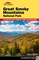   Top Trails: Great Smoky Mountains National Park