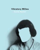   Vibratory Milieu