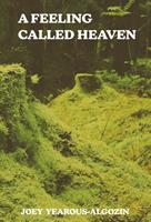   A Feeling Called Heaven