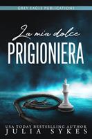   La mia dolce prigioniera