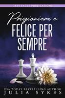 Prigioniera e felice per sempre