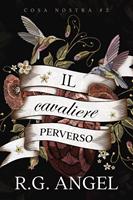   Il Cavaliere Perverso