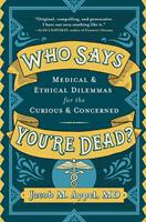   Who Says You're Dead?