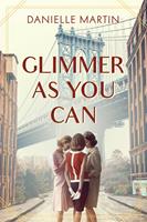   Glimmer As You Can