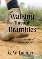   Walking Through Brambles